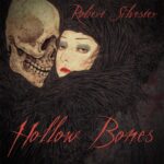 Robert Silvester – Hollow Bones