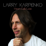 Larry Karpenko – Heart Calls Love