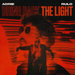 Adrie – Bring Back the Light