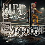 Papa j & Tidal Water’s Digital Noise – Blind And Arrogant