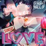 Tash Hills – Sunday Love