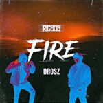 Drosz – Fire