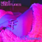 Lyra Caltabiano – Night Creatures