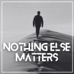 Kerian von Heyden – Nothing Else Matters