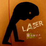 Magua – Laser