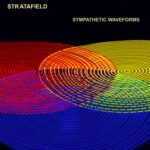 Stratafield – Sympathetic Waveforms