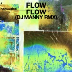 Fuck! La Cr​è​me – FLOW (Remix by Dj Manny)