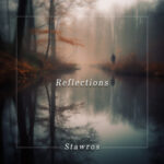 Stawros – Reflections