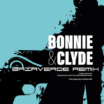 GIANFRANCO GFN – Bonnie & Clyde (BAIAVERDE Remix)